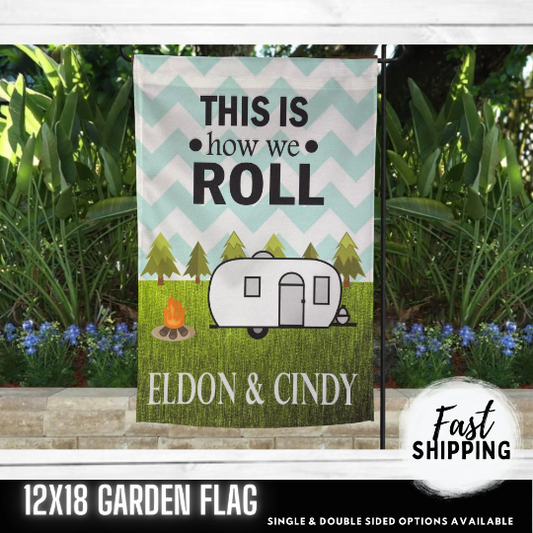 Garden Flag - How we Roll Flag